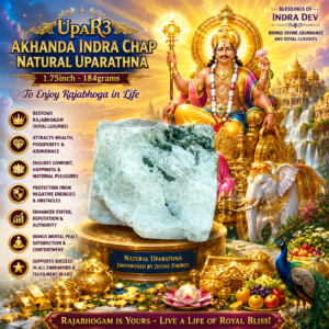UpaR3 - Akhanda Indra Chap Natural Uparathna 1.75inch 184grams To Enjoy Rajabhoga in Life